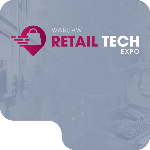 波兰华沙零售科技展 Warsaw RETAIL TECH Expo 现场